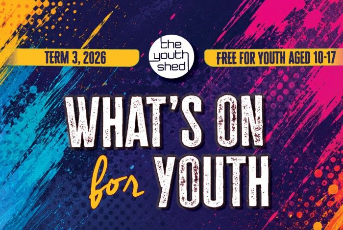 A vibrant graffiti-inspired background in blue, purple, pink and yellow features bold white text reading "What's On for Youth." The Youth Shed logo appears at the top centre, with yellow banners stating "Term 3, 2026" and "Free for Youth Aged 10–17."