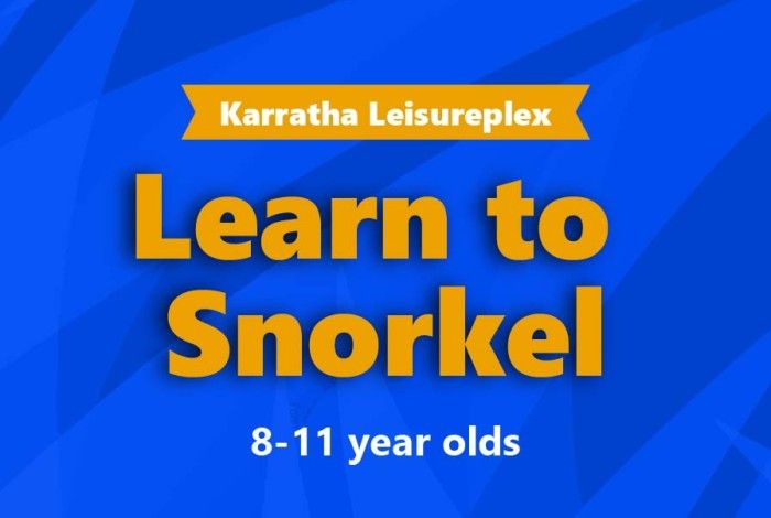 Karratha Leisureplex Learn to Snorkel graphic featuring the title “Learn to Snorkel” and “8–11 year olds” in bold yellow and white text on a blue abstract background.